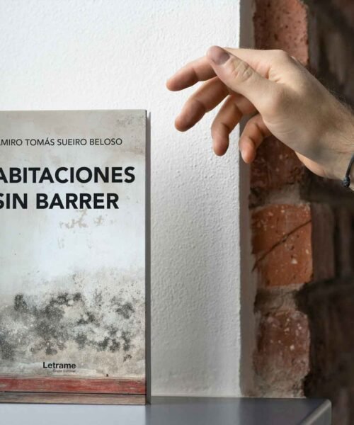 Ramiro Tomás Sueiro Beloso agita las conciencias del lector actual con su conmovedora novela ‘HABITACIONES SIN BARRER’