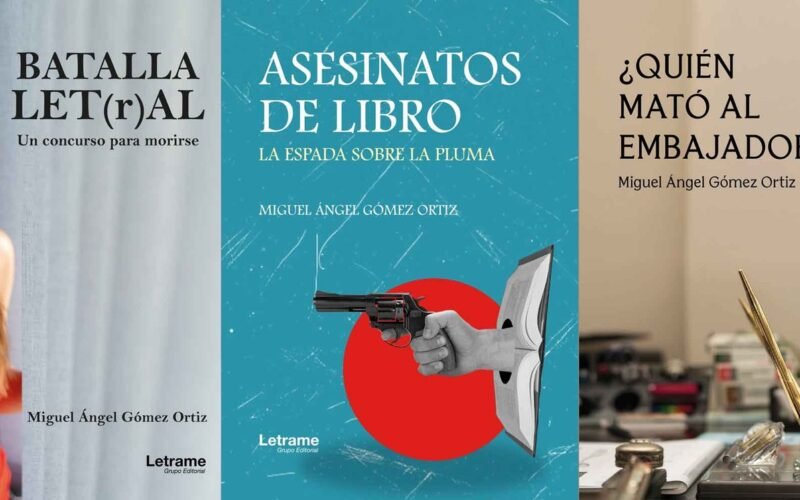 Miguel Ángel Gómez Ortiz revoluciona el suspense con su trilogía criminal: ‘BATALLA LET(r)AL’, ‘ASESINATOS DE LIBRO’ y ‘¿QUIÉN MATÓ AL EMBAJADOR?’